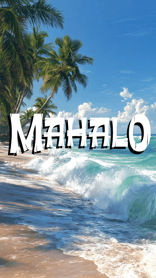 Mahalo — Hawaiian Thank You